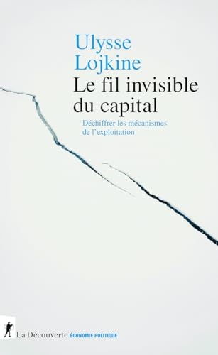 Le fil invisible du capital: Déchiffrer les mécanismes de l'exploitation