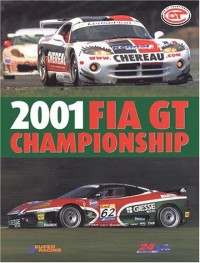 2001 FIA GT Championship. Proximus 24 Hours of Spa, édition bilingue français-anglais