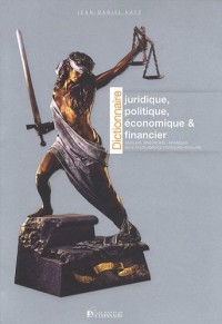 Dictionnaire juridique, politique, économique & financier anglais-américain-français : Suivi d'un abrégé français-anglais