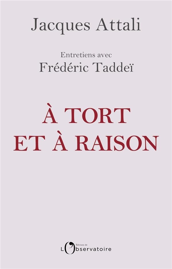 A tort et à raison