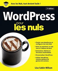 WordPress pour les Nuls grand format, 2e édition