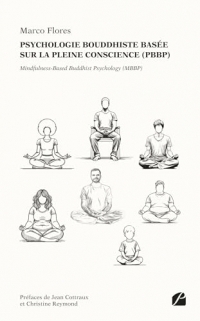 Psychologie bouddhiste basée sur la pleine conscience (PBBP): Mindfulness-Based Buddhist Psychology (MBBP)