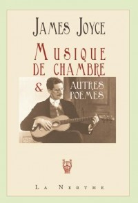 Musique de chambre et autres poèmes