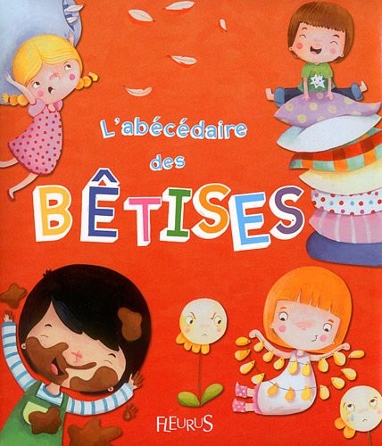 L'abécédaire des bêtises
