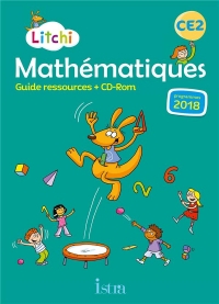 Litchi Mathématiques CE2 - Guide pédagogique - Ed. 2020
