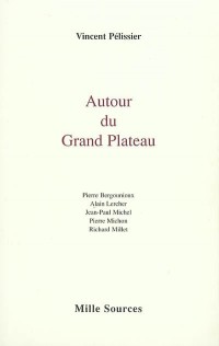 Autour du Grand Plateau