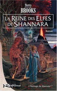 L'Héritage de Shannara, Tome 3 : La Reine des elfes de Shannara