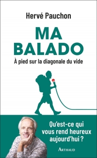 Ma balado: À pied sur la diagonale du vide