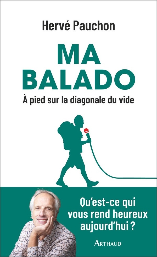 Ma balado: À pied sur la diagonale du vide