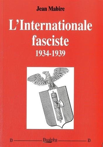 L'Internationale fasciste, 1934-1939