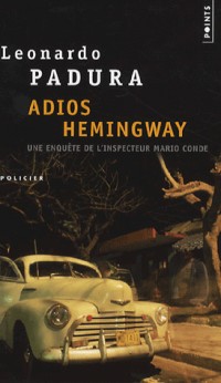 Adios Hemingway - Une enquête de l'inspecteur Mario
