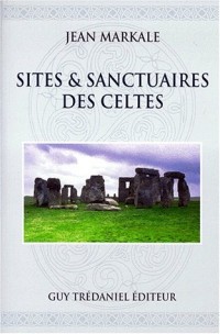 Sites & sanctuaires des Celtes