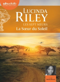 La Soeur du Soleil - Les Sept Soeurs, tome 6: Livre audio 3 CD MP3