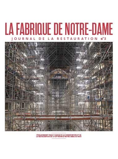 LA FABRIQUE DE NOTRE DAME 3: JOURNAL DE LA RESTAURATION