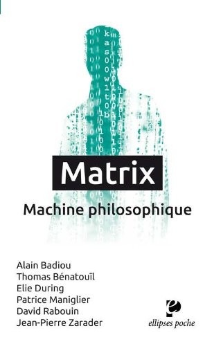 Matrix : machine philosophique