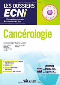 Cancérologie - 30 dossiers progressifs et 10 questions en ligne - Les dossiers ECNi