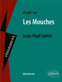 Jean-Paul Sartre, les Mouches