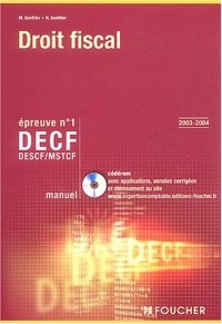 Droit fiscal, épreuve numéro 1, DECF : Manuel, édition 2003-2004