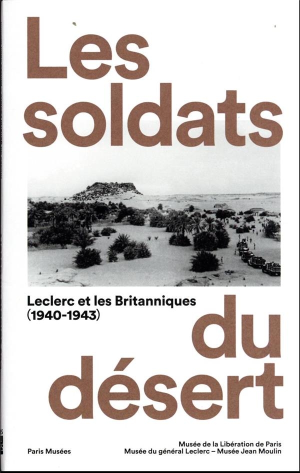ALLIES DANS LE DESERT - LECLERC ET LES BRITANNIQUES