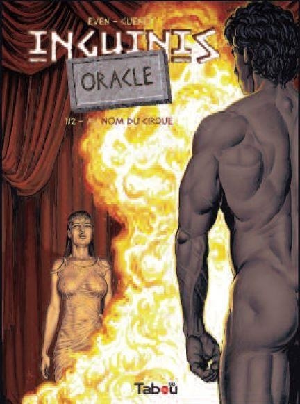 Inguinis Oracle : Tome 1, Au nom du cirque