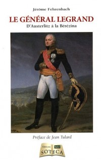 Alexandre Legrand - Général d'Empire (1762-1815)