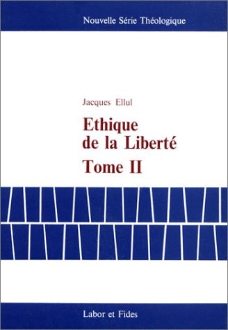 Ethique de la liberté, tome 2 (livre non massicoté)