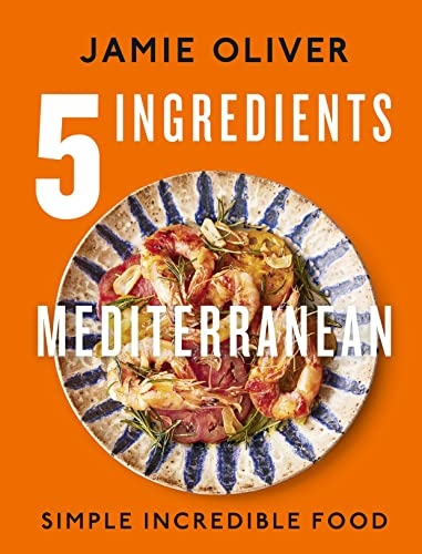 5 Ingredients Mediterranean: Simple Incredible Food [9780241431160]