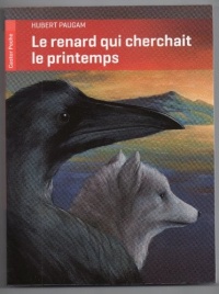 Le renard qui cherchait le printemps