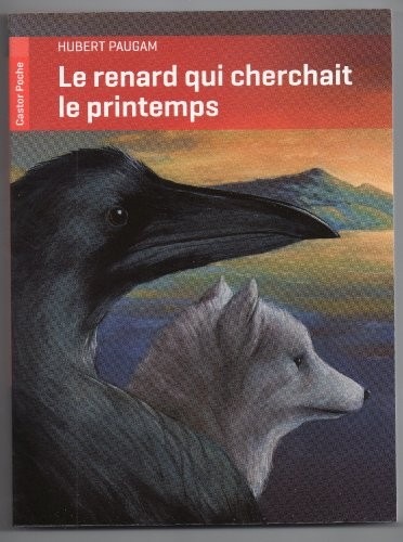Le renard qui cherchait le printemps