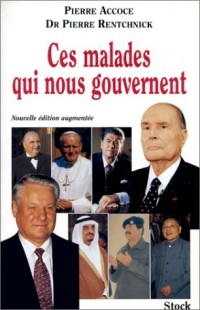 Ces malades qui nous gouvernent