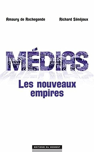 Médias, les nouveaux empires