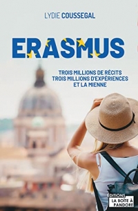 Erasmus - Trois millions de récit, trois millions d'expérience et la mienne