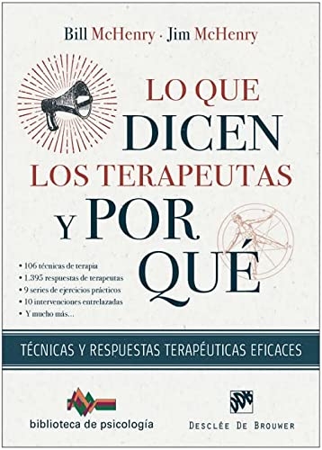 Lo que dicen los terapeutas y por qué. Técnicas y respuestas terapéuticas eficaces