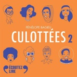 Culottées - Intégrale: Des femmes qui ne font que ce qu'elles veulent