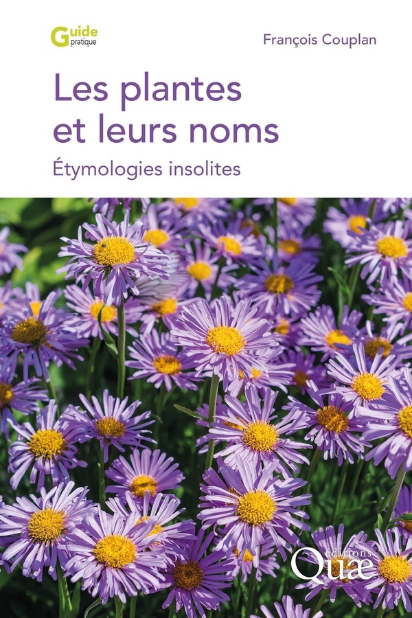 Les plantes et leurs noms: Etymologies insolites