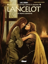 Lancelot - Tome 03 : La Reine Guenièvre