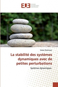 La stabilité des systèmes dynamiques avec de petites perturbations: Systèmes dynamiques