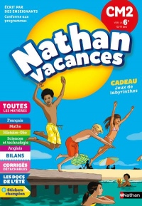 Cahier de Vacances 2018 du CM2 vers la 6e - Nathan Vacances - 10/11 ANS