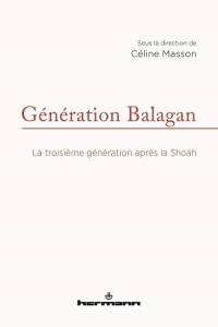 Génération Balagan: La troisième génération après la Shoah