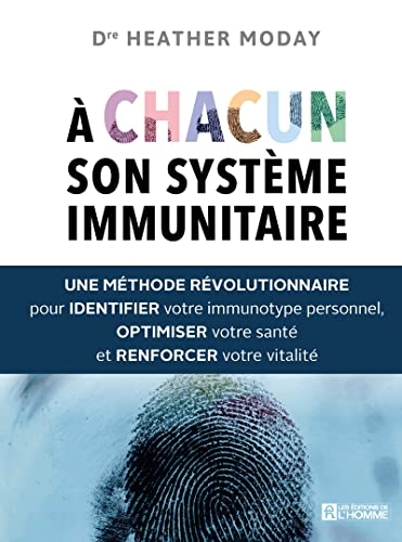 A chacun son système immunitaire