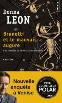 Brunetti et le mauvais augure - Une enquête du commissaire Brunetti