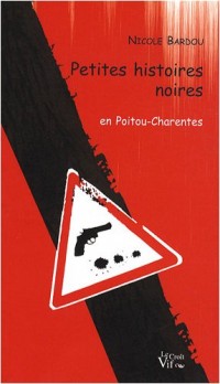 Petites histoires noires