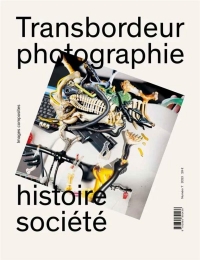 Transbordeur – photographie histoire société n° 8: Dossier « Histoires écologiques de la photographie »