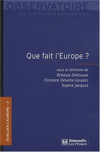 Evaluer l'Europe : Tome 2, Que fait l'Europe ?