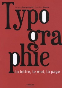 Typographie: La lettre, le mot, la page.
