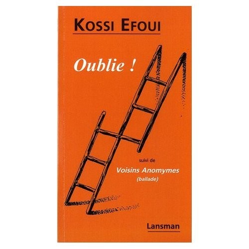 Oublies ! Suivi de Voisins Anonymes (ballade)