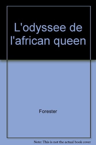 L'odyssée de l'African Queen