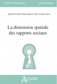 La dimension spatiale des rapports sociaux