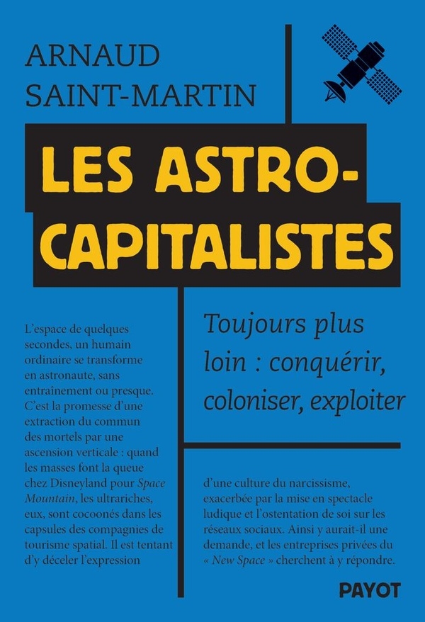 Les astrocapitalistes: Conquérir, coloniser, exploiter