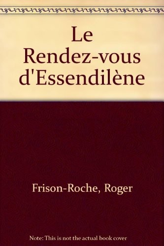 Le Rendez-vous d'Essendilène